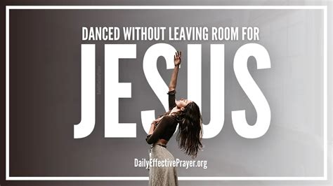 Dance without leaving the room for jesus meaning - Jul 12, 2023 · The concept of “Danced without leaving room for Jesus” extends beyond the literal dance floor. It can be applied to various aspects of life. For instance, it prompts reflection on how we allocate our time and resources. Are we investing enough energy in our spiritual growth or solely focusing on materialistic gains? 